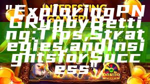 "Exploring PNG Rugby Betting: Tips, Strategies, and Insights for Success"
