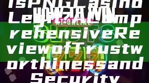 Is PNG Casino Legit? A Comprehensive Review of Trustworthiness and Security